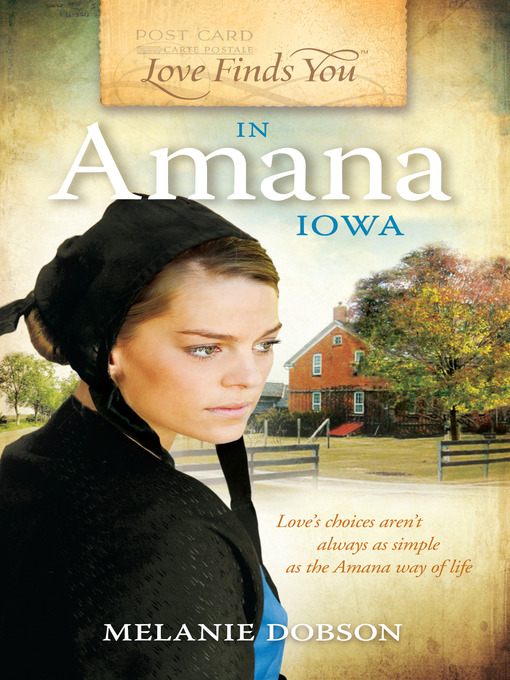 Title details for Love Finds You in Amana, Iowa by Melanie Dobson - Available